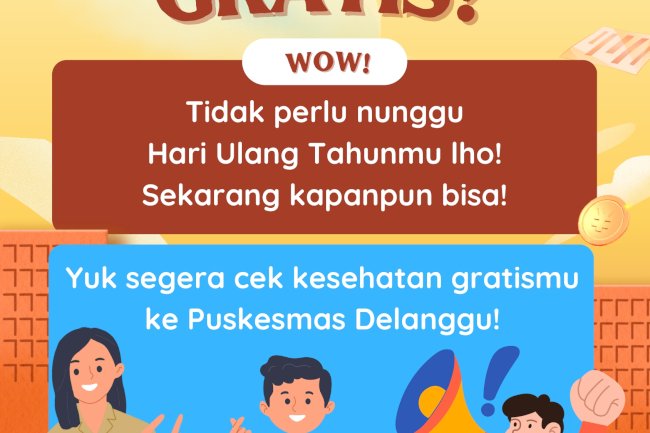 YUK CEK KESEHATAN GRATIS DI PUSKESMAS DELANGGU
